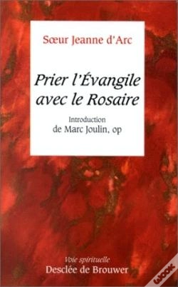 Capa do artigo Prier L'Evangile Avec Le Rosaire : Introduction De Marc Joulin