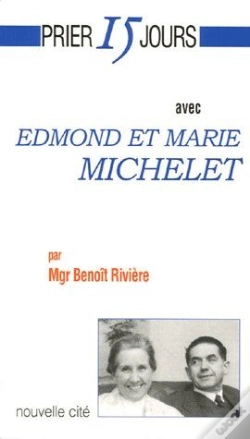 Capa do artigo Prier Quinze Jours Avec Edmond Et Marie Michelet