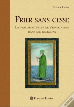 Capa do artigo Prier Sans Cesse : La Voie Spirituelle De L'Invocation Dans Les Religions