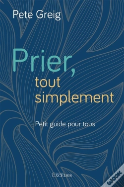 Capa do artigo Prier, Tout Simplement : Petit Guide Pour Tous