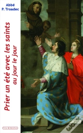 Prier Un Été Avec Les Saints ; Au Jour Le Jour