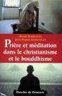 Prière Et Méditation Dans Le Christianisme Et Le Bouddhisme - Preview