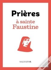 Prières À Sainte Faustine