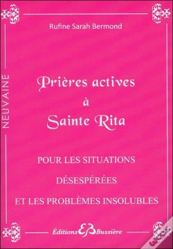 Capa do artigo Prières Actives À Sainte Rita ; Pour Les Situations Désespérées Et Les Problèmes Insolubles