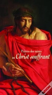 Capa do artigo Prières Des Saints Au Christ Souffrant