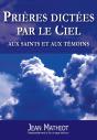 Prières Dictées Par Le Ciel Aux Saints Et Aux Témoins - Preview