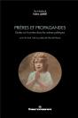 Prières Et Propagandes ; Études Sur La Prière Dans Les Arènes Publiques - Preview
