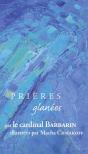 Prieres Glanees : Prières Glanées Par Le Cardinal Barbarin - Preview