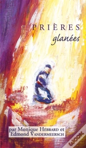 Prieres Glanees T.2