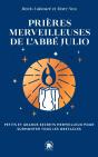 Prières Merveilleuses De L'Abbé Julio : Petits Et Grands Secrets Merveilleux Pour Surmonter Tous Les Obstacles - Preview