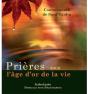 Prières Pour L'Âge D'Or De La Vie - Preview