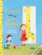 Prières Pour Les Tout-Petits