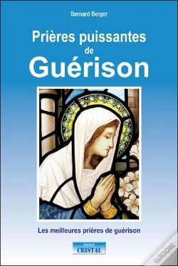 Capa do artigo Prières Puissantes De Guérison ; Les Meilleures Prières De Guérison