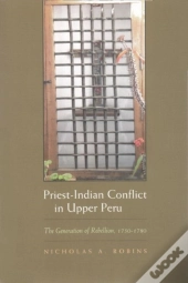 Priest-Indian Conflict In Upper Peru