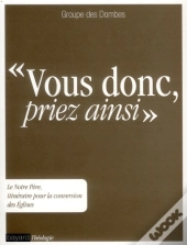 Priez Ainsi Le Notre Pere