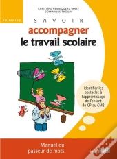 Primaire ; Savoir Accompagner Le Travail Scolaire
