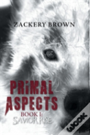 Primal Aspects Book 1