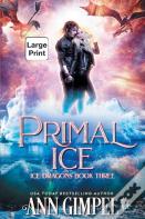 Primal Ice