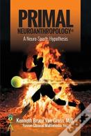 Primal Neuroanthropology
