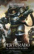 Primarchs 4 Perturabo El Martillo De Olympia