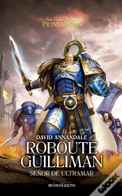 Capa do artigo Primarchs Nº 01 Roboute Guilliman: Señor De Ultramar