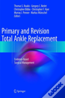 Primary And Revision Total Ankle Replacement