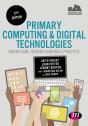 Primary Computing And Digital Technologies: Knowledge, Understanding And Practice - Preview