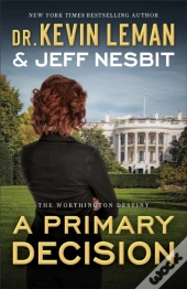 Primary Decision (The Worthington Destiny Book #3)