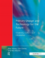 Primary Design And Technology For The Future - Preview