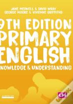 Primary English: Knowledge And Understanding