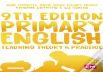 Primary English: Teaching Theory And Practice