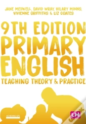Primary English: Teaching Theory And Practice