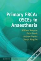 Primary Frca: Osces In Anaesthesia