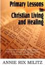 Primary Lessons In Christian Living And Healing - Preview