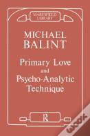Primary Love And Psychoanalytic Technique