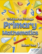 Primary Mathematics For Trinidad And Tobago Infant Book 1