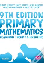 Primary Mathematics: Teaching Theory And Practice