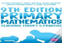 Primary Mathematics: Teaching Theory And Practice