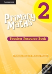Primary Maths Teacher'S Resource Book 2