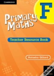 Primary Maths Teacher'S Resource Book F