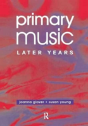 Primary Music: Later Years - Preview