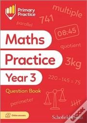 Primary Practice Maths Year 3 Question Book, Ages 7-8