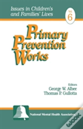 Primary Prevention Works