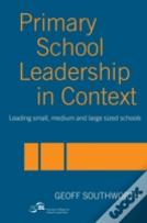 Primary School Leadership In Context