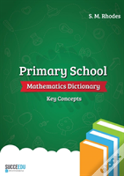 Primary School Mathematics Dictionary
