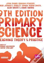 Primary Science: Teaching Theory And Practice