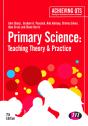 Primary Science: Teaching Theory And Practice - Preview