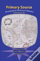 Primary Sources In Western Civilization, Volume 1 For Primary Sources In Western Civilization, Volume 1