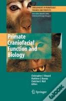 Primate Craniofacial Function And Biology