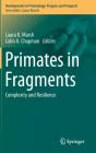 Primates In Fragments - Preview
